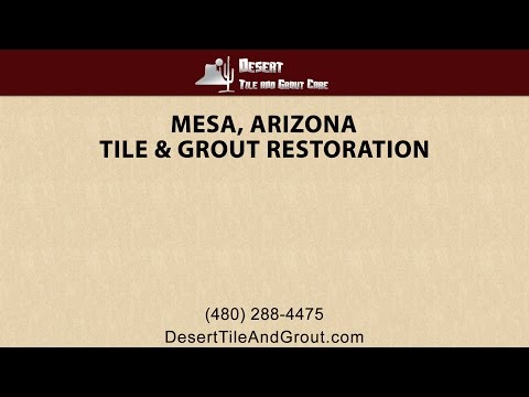 Mesa Tile and Grout Restoration By Desert Tile &amp; Grout Care