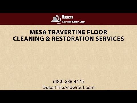 Mesa Travertine Tile Floor Cleaning and Restoration Services