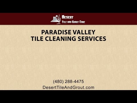 Paradise Valley Tile Care