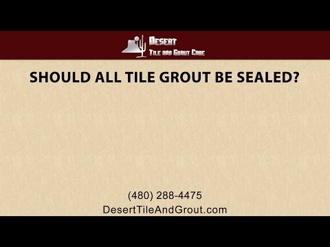 Should All Tile Grout Be Sealed? Answered By Desert Tile &amp; Grout Care