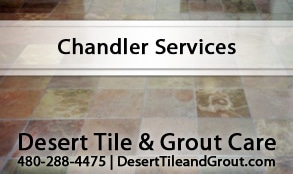 Expert Chandler, Arizona, Tile Cleaning Services By Desert Tile & Grout Care