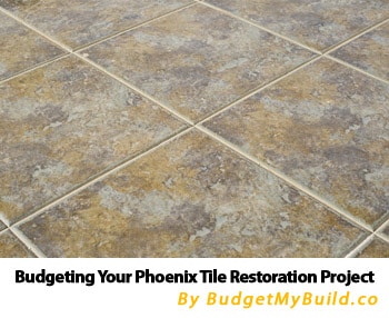 How To Budget For Your Phoenix, Arizona, Tile Restoration Home Project