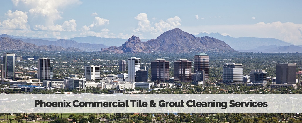 Phoenix Commercial Tile & Grout Cleaning Services