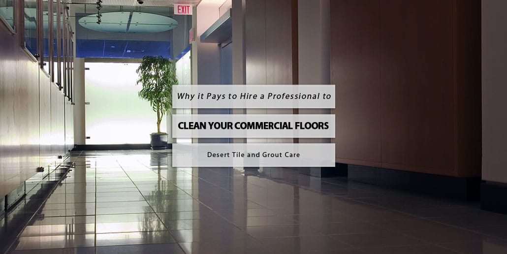 hire professional clean commercial floors