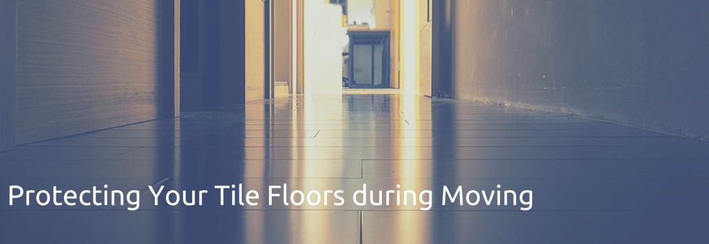 Protecting your tile floors during a move