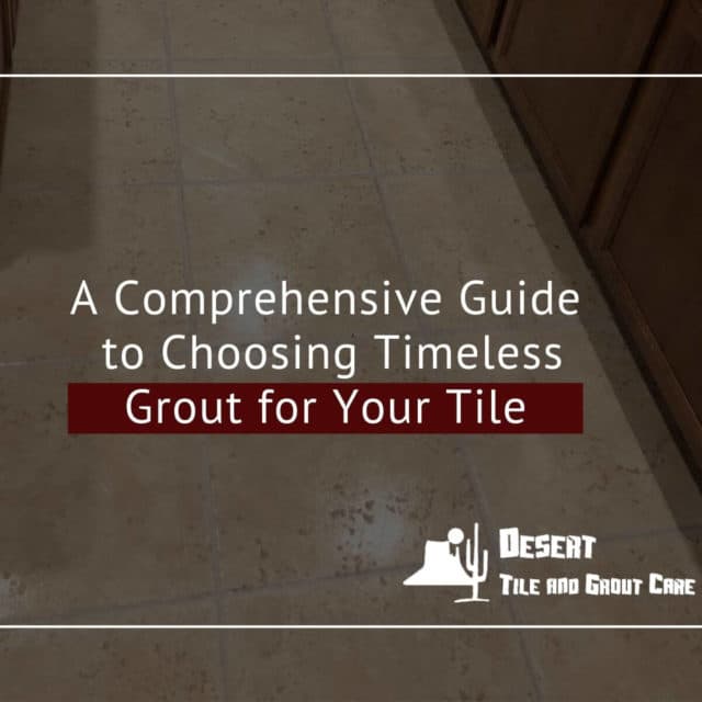 4 Causes of Grout Deterioration and How to Avoid Them Desert Tile & Grout Care