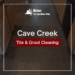 Cave Creek Tile & Grout Cleaning featured image