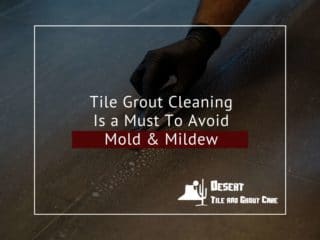 Cleaning grout mold and mildew from a house in Arizona