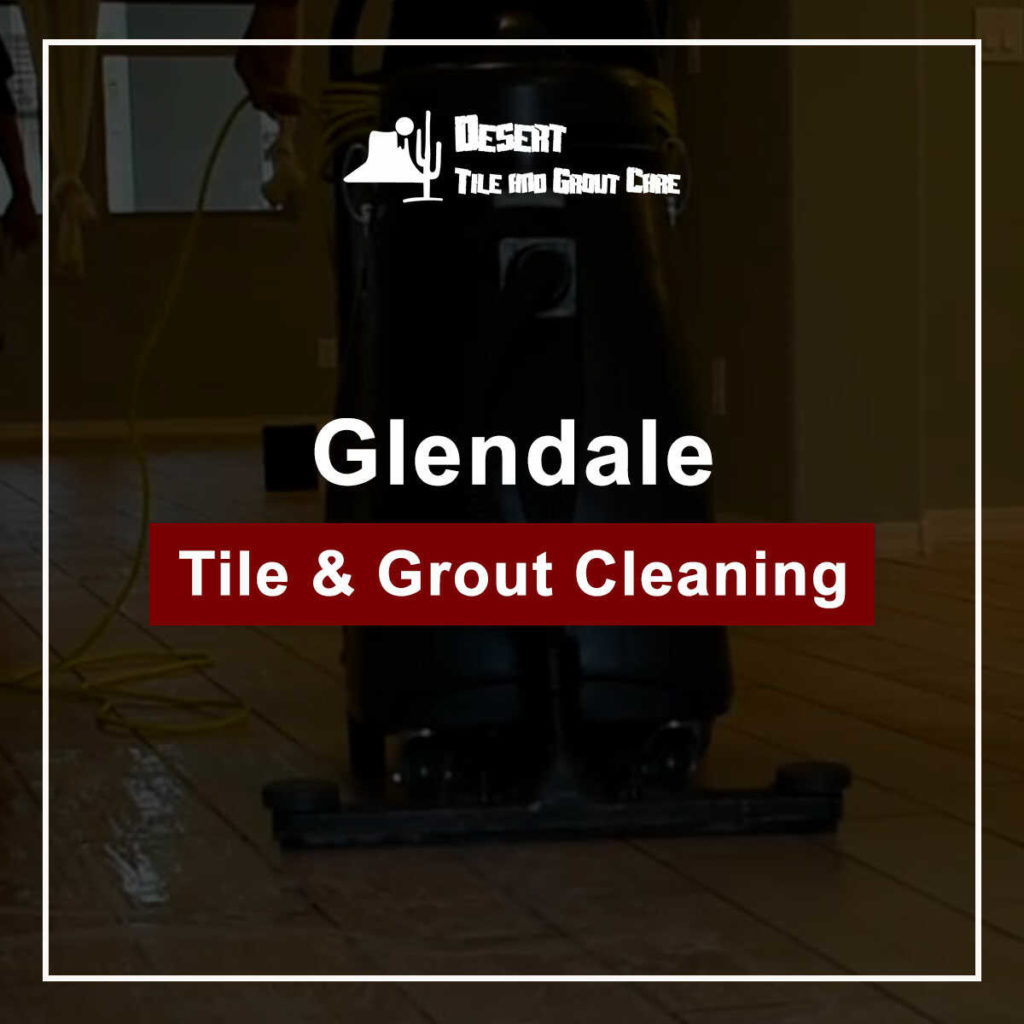 Gilbert Tile & Grout Cleaning Home Remedies Desert Tile & Grout