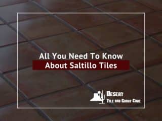 All You Need To Know About Saltillo Tiles