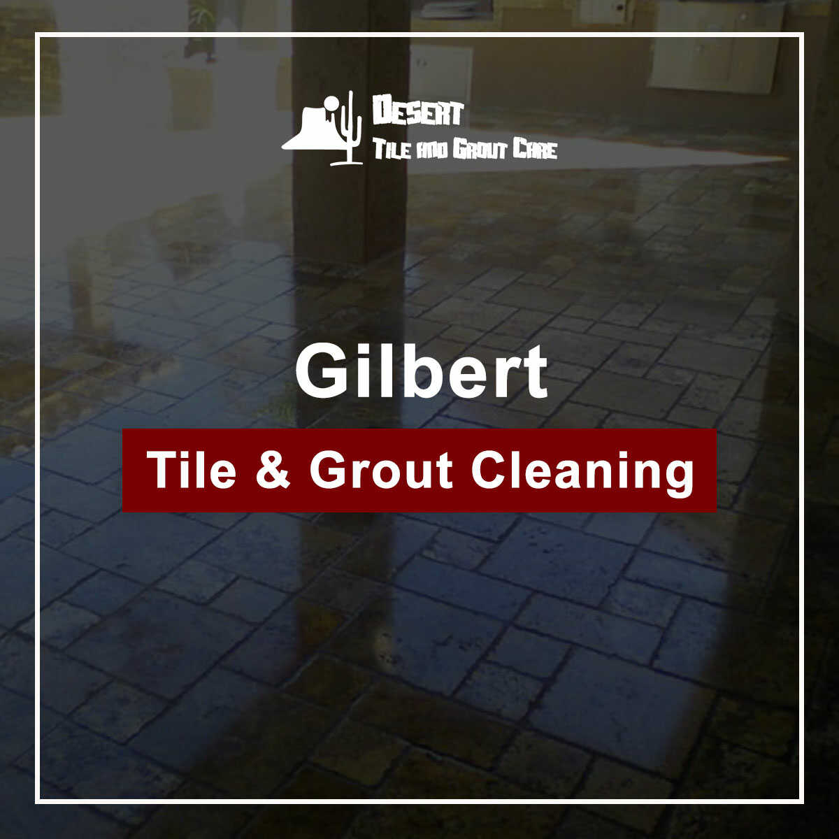 Use Gilbert Tiles for more than flooring Desert Tile and Grout Care